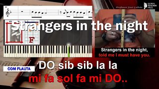 Strangers in the night Frank Sinatra Notas Flauta Acordes Piano Guitar Educação Musical J.Galvao CF