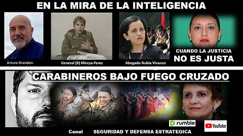 EN LA MIRA DE LA INTELIGENCIA / CARABINEROS BAJO FUEGO CRUZADO