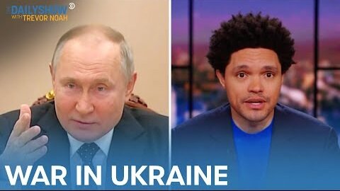 Russia Punished & Media Shocked By Invasion in “Relatively Civilized” Ukraine - The Daily Show