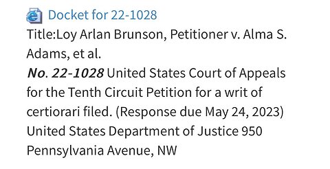 LOY BRUNSON- NEW DOCKETED SCOTUS CASE 22-1028- 4 26 2023 BIG NEWS!