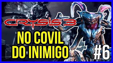 NO COVIL DO INIMIGO | CRYSIS 3 | PT-BR
