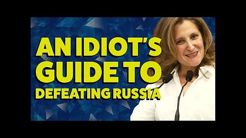 Chrystia Freeland’s expert Advice is COMEDY GOLD