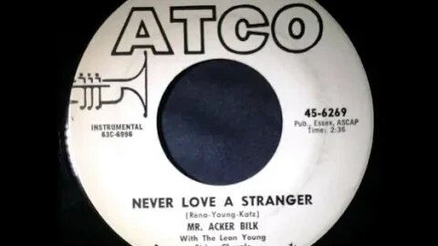 Mr. Acker Bilk With The Leon Young String Chorale – Never Love a Stranger