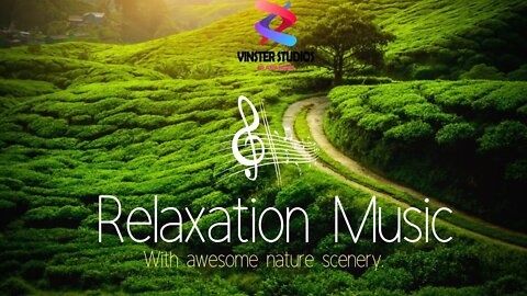 Relaxing and Calming Music For Stress Relief, Beautiful Nature Scenery.