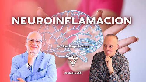 NEUROINFLAMACIÕN con Dr. Joel Rugerio