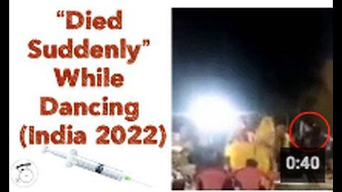 “Died Suddenly” While Dancing 💉👀 (India 🇮🇳 2022)