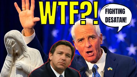 Charlie Crist is TRULY DEMENTED! Calls Florida Governor Ron DeSantis "DESATAN"