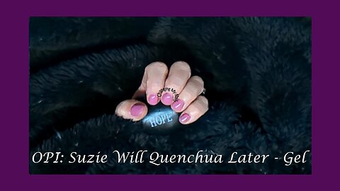 EP0003: Changing My Nails From ASP Quick Dip Rose Petal Pink to OPI Suzie Will Quentcha Later Gel