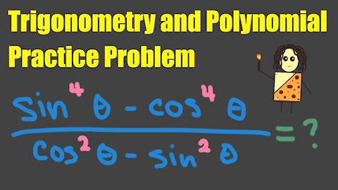 Trigonometry and Polynomial Practice Problem