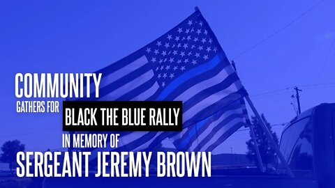 Community gathers for Back The Blue Rally in memory of Sergeant Jeremy Brown