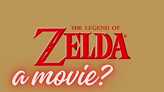 A Zelda Movie?