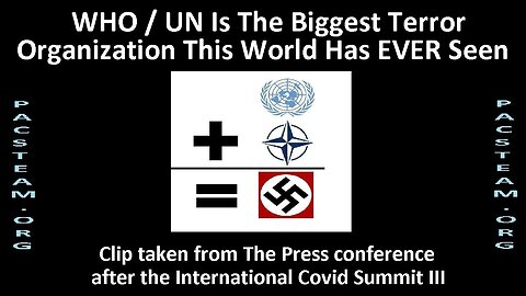 WHO aka UN Is The Biggest Terror Organization This World Has EVER Seen