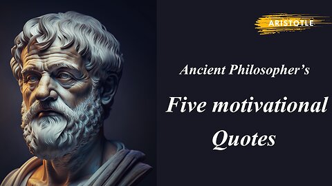 Five motivational quotes of Aristotle