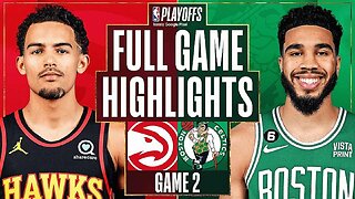 Atlanta Hawks vs. Boston Celtics Full Game 2 Highlights | Apr 18 | 2022-2023 NBA Playoffs