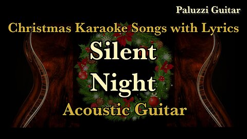 Silent Night Acoustic Guitar [Christmas Karaoke Songs with Lyrics]