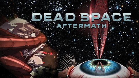 [ Prequel to Second Game ] Dead Space: Aftermath ( Animation ) 🎦 Watch Party 🎦|| USG O'Bannon 🚀 ||
