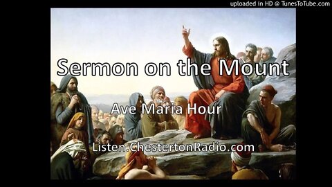 Sermon on the Mount - Ave Maria Hour