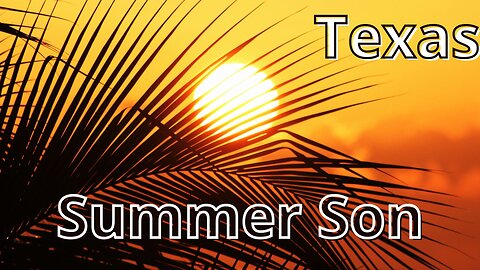 Summer Son - Texas....lyrics...