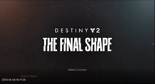 DESTINY 2 : The Final Shape (No commentaries).