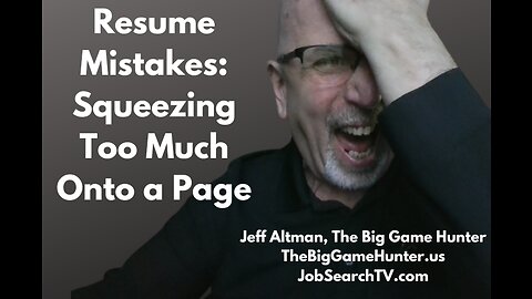 Resume Mistakes: Squeezing Too Much Onto a Page