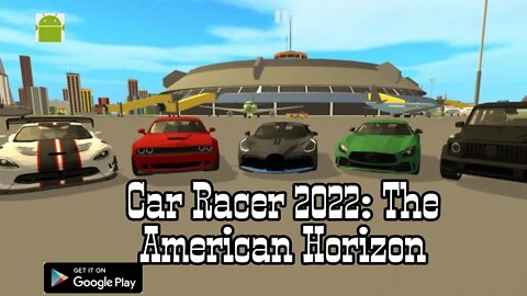 Car Racer 2022: The American Horizon - for Android