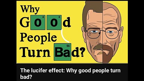 The lucifer effect: Why good people turn bad?