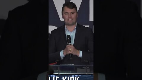 Charlie Kirk Explains Why Science Used For Abortion Is Wrong