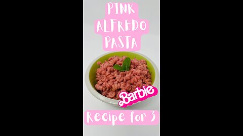 Barbie-themed Pink Alfredo Pasta 🍝🥫😋🩷