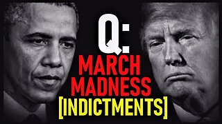 March Madness! Indictments Unsealed! Do You Have Your [Brackets] Filled In? Trump vs. Obama!