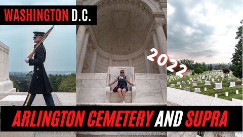 Arlington Cemetery and Supra Georgian restaurant Washington D.C. (2022)