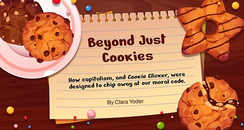 How Capitalism, and Cookie Clicker, Chip Away at Our Morality