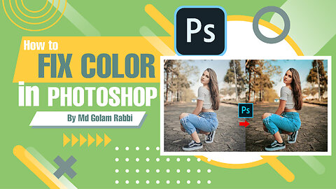 Fix Color and Lighting in Photoshop