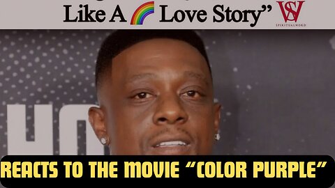 Boosie Attacked for Walking Out The Color Purple Movie Because of "RAINBOW" Love Story
