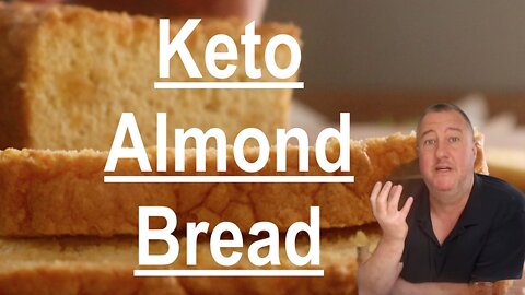 Keto Almond Bread - The Healthy Alternative