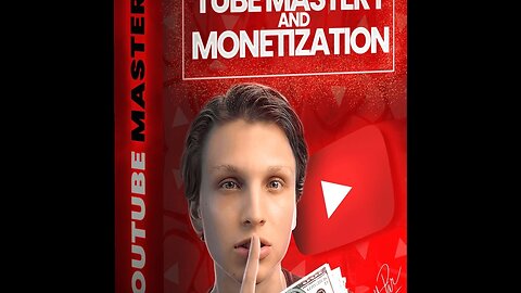 Tube Mastery and Monetization