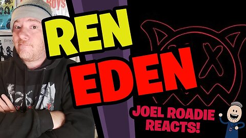 Ren | Eden - Roadie Reacts