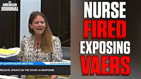 WATCH: Pediatric Nurse FIRED For Asking About VAERS