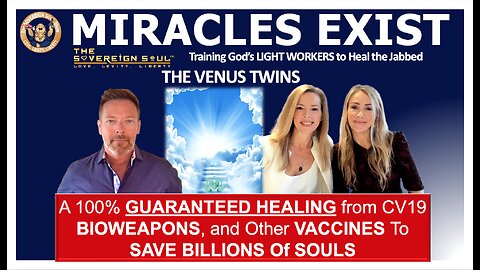 VENUS TWINS Training God’s Global ARMY of LIGHT WORKERS to HEAL BILLIONS of CV19 Jabbed (GUARANTEED)