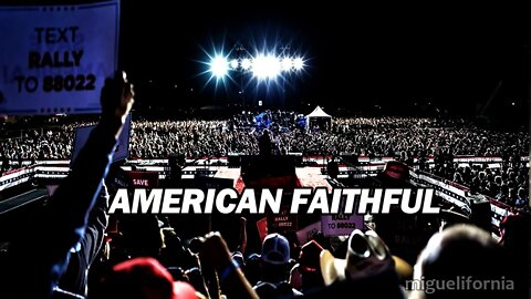 🎵 " AMERICAN FAITHFUL " 🎵