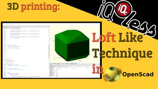 3D Printing: Loft Like Technique in OpenScad