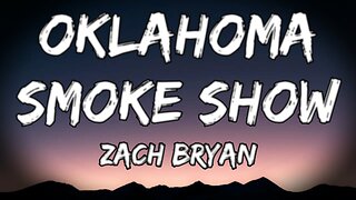 🔴 Zach Bryan - Oklahoma SmokeShow (LYRICS)