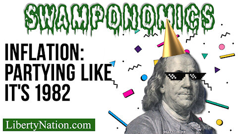 Inflation: Partying Like It's 1982 – Swamponomics