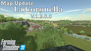 Map Update | La Coronella | V.1.2.0.0 | Farming Simulator 22