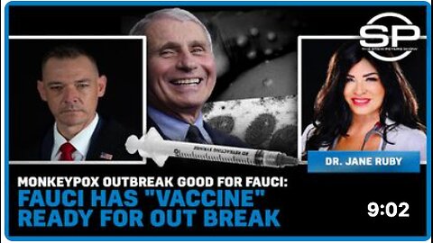 Monkeypox Outbreak Good For Fauci: Fauci Has "Vaccine" Ready For Outbreak