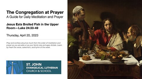 Jesus Eats Broiled Fish in the Upper Room—Luke 24:33-49