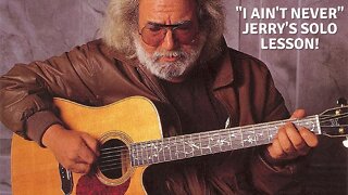 "I Ain't Never" Jerry Garcia acoustic solo. Free acoustic guitar lesson. Lick by lick!