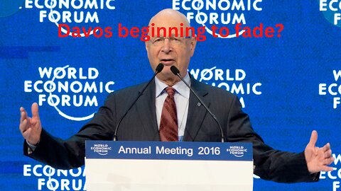 Davos beginning to fade?