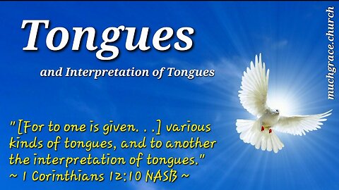 Tongues and Interpretation of Tongues (1) : Utterance Gifts