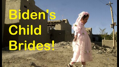 Biden's Child Brides