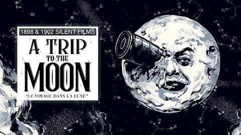 The Man in the Moon (1898) –and– A Trip to the Moon (1902): The First Two (2) Sci-Fi Films EVER Made; by French Filmmaker Georges Méliès + Colorized Narrated Version and a Short Documentary — Filled with Esoteric and Extraterrestrial Imagery!